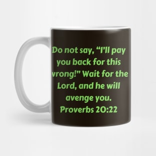 Bible Verse Proverbs 20:22 Mug